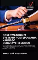 Obserwatorium Systemu PostĘpowania Karnego OskarŻycielskiego