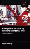 Podrecznik do analizy kryminalistycznej krwi