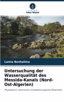 Untersuchung der Wasserqualität des Messida-Kanals (Nord-Ost-Algerien)