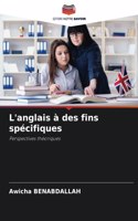L'anglais à des fins spécifiques