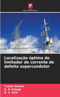 Localização óptima do limitador de corrente de defeito supercondutor