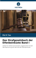 Das Strafgesetzbuch der Elfenbeinküste Band I