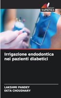 Irrigazione endodontica nei pazienti diabetici