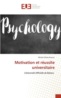 Motivation et réussite universitaire