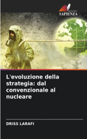 L'evoluzione della strategia