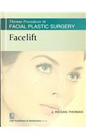 Thomas Procedures in Facial Plastic Surgery: Facelift