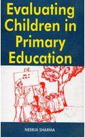 Evaluating Children in Primary Education