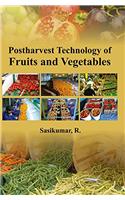 Postharvest Technology of Fruits and Vegetables