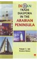 Indian Trade Diaspora in the Arabian Peninsula