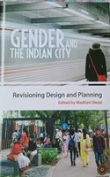 GENDER AND THE INDIAN CITY by Madhavi Desai Hardcover