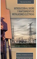 Introduccion al diseno y mantenimiento de instalaciones electricas (Monografias de la Escuela Tecnica Superior de Ingenieria) (Spanish Edition)