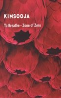 Kimsooja to Breathe Zone of Zero