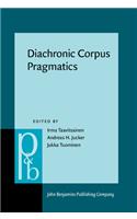 Diachronic Corpus Pragmatics