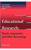 Educational Research: Proofs, Arguments, and Other Reasonings