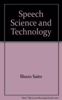 Speech Science and Technology