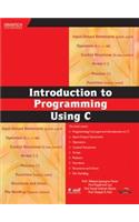 Introduction To Programming Using C: Programming