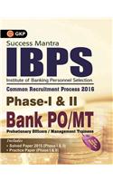 GUIDE FOR IBPS BANK PO / MT 2016 (PHASE I & II)