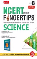 MTG NCERT at your Fingertips Science Class 8 - Chapterwise NCERT Notes, Chapterwise Topicwise MCQs, NCERT Exemplar MCQs, Assertion & Reason, VSA, SA, LA and Case based Questions