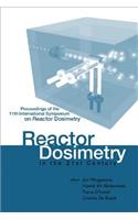 Reactor Dosimetry in the 21st Century - Proceedings of the 11th International Symposium on Reactor Dosimetry