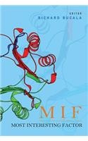 Mif: A Most Interesting Factor