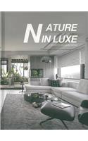 Nature in Luxe