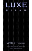 Milan Luxe City Guide