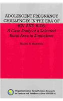 Adolescent Pregnancy Challenges in the Era of HIV and Aids