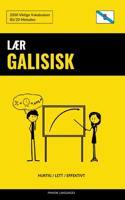 Lær Galisisk - Hurtig / Lett / Effektivt: 2000 Viktige Vokabularer