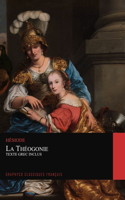 La Théogonie. Texte Grec Inclus (Graphyco Classiques Français)
