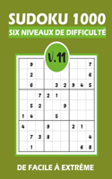 SUDOKU 1000 six niveaux de difficulté Vol.11: Sudoku 1000 grilles 6 niveaux de difficulté de facile à difficile pour adultes