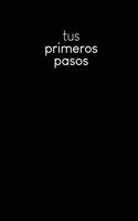 Tus primeros pasos