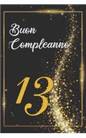 Buon Compleanno 13: Anni - Libro per gli ospiti -120 Pagine - Regalo per il compleanno