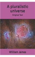 A pluralistic universe
