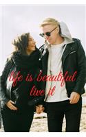 life is beautiful live it