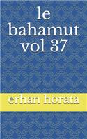 le bahamut vol 37
