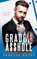 Grade a A$$hole