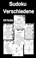 Sudoku Verschiedene.: 624 Sudoku Für Kinder Und Erwachsene mit lösungen
