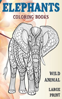 Wild Animal Coloring Books - Large Print - Elephants