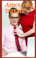 Amour au travail (vol 8)
