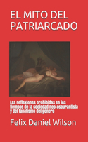 El Mito del Patriarcado