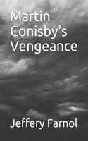 Martin Conisby's Vengeance