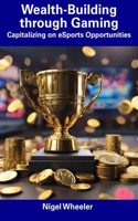 Wealth-Building through Gaming