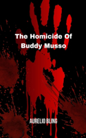 Homicide Of Buddy Musso