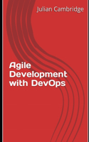 Agile Development with DevOps