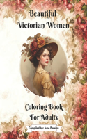 Beautiful Victorian Women Coloring Book For Adults