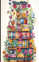 Tinted Tales: A Bookshelf Coloring book: A 50-page coloring book where the magic of storytelling meets the joy of coloring.