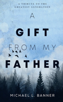 Gift From My Father
