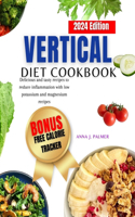 Vertical Diet Cookbook for Beginners: A complete beginners guide with healthy and flavorful recipes for weight loss and muscle gain.