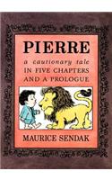 Pierre Board Book: A Cautionary Tale in Five Chapters and a Prologue