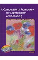 A Computational Framework for Segmentation and Grouping